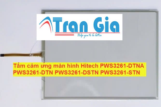 Tấm cảm ứng màn hình Hitech PWS3261-DTNA PWS3261-DTN PWS3261-DSTN PWS3261-STN