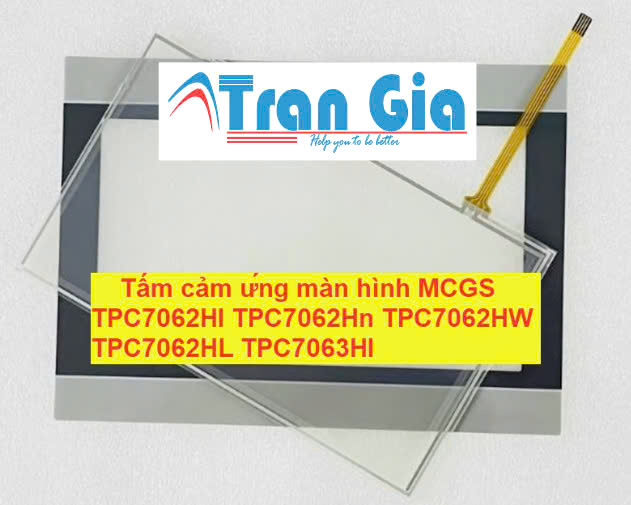 Tấm cảm ứng màn hình MCGS TPC7062HI TPC7062Hn TPC7062HW TPC7062HL TPC7063HI