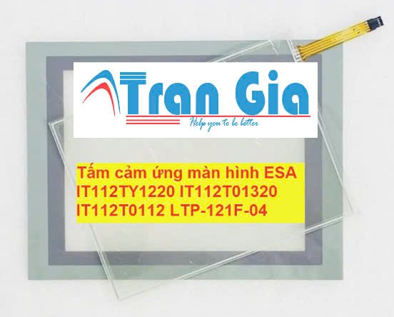 Tấm cảm ứng màn hình ESA IT112TY1220 IT112T01320 IT112T0112 LTP-121F-04