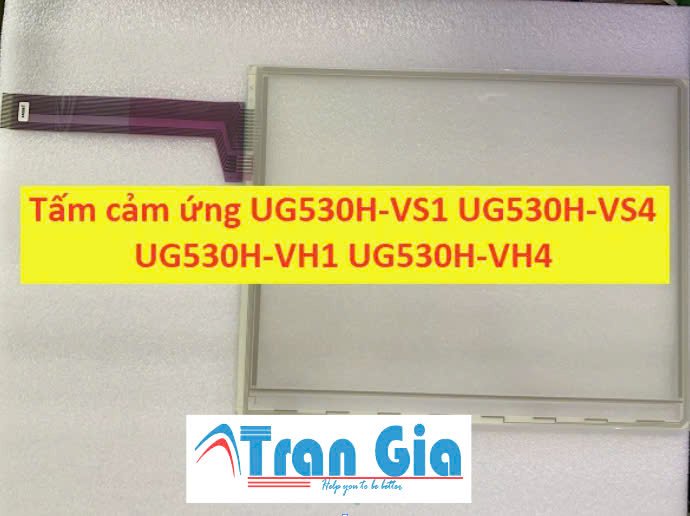 Tấm cảm ứng màn hình UG530H-VS1 UG530H-VS4 UG530H-VH1 UG530H-VH4